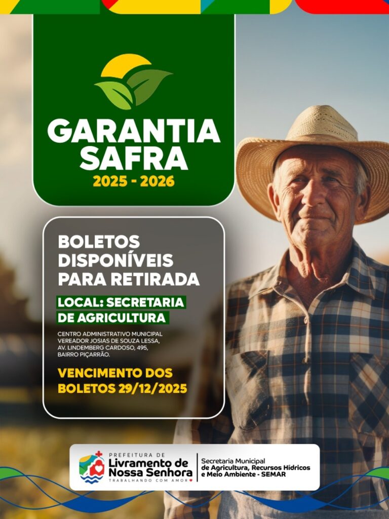 ENTREGA DOS BOLETOS DO GARANTIA SAFRA 2025/2026