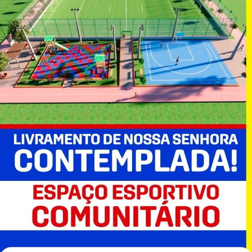 Livramento é contemplado com um Espaço Esportivo Comunitário